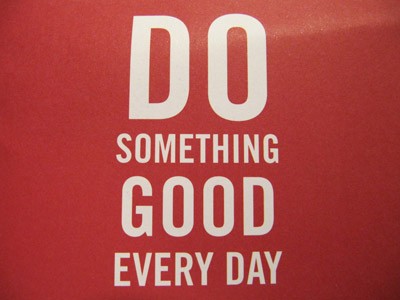 White wordings: Do something good every day, background in red color.