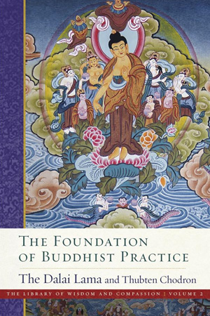 Cover of book The Foundation of Buddhist Practice.