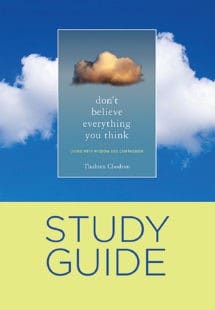 Book cover of the study guide for Don't Believe Everything You Think